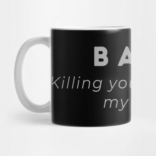 DnD Bard - Killing You Softly With My Song Mug